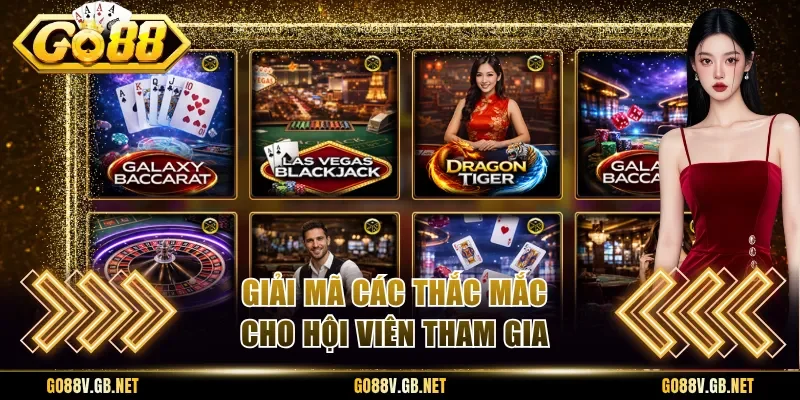 Giải mã các thắc mắc cho hội viên tham gia
