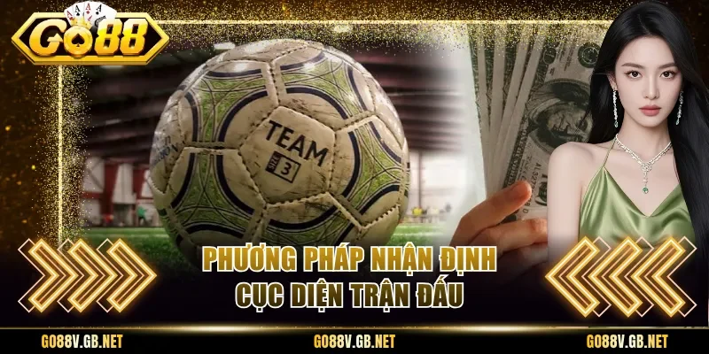 Phương pháp nhận định cục diện trận đấu