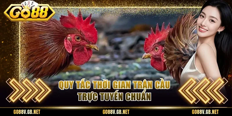 Quy tắc thời gian trận cầu trực tuyến chuẩn
